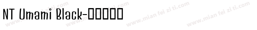 NT Umami Black字体转换